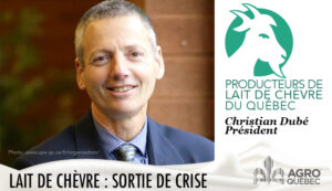 Christian Dubé, Producteurs de lait de chèvre du Québec