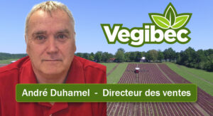 Communique VEGIBEC ANDRE DUHAMEL DIRECTEUR DES VENTES COMPTES MAJEURS