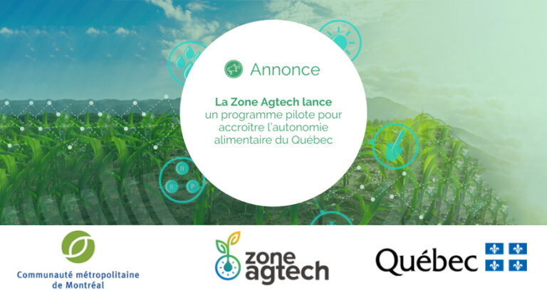 Communiqué ZOBNEAGTECH – LA ZONE AGTECH LANCE UN PROGRAMME PILOTE POUR ACCROÎTRE L’AUTONOMIE ALIMENTAIRE DU QUÉBEC
