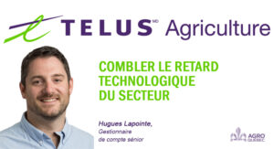 Blogue TELUS AGRICULTURE COMBLER LE RETARD TECHNOLOGIQUE DU SECTEUR