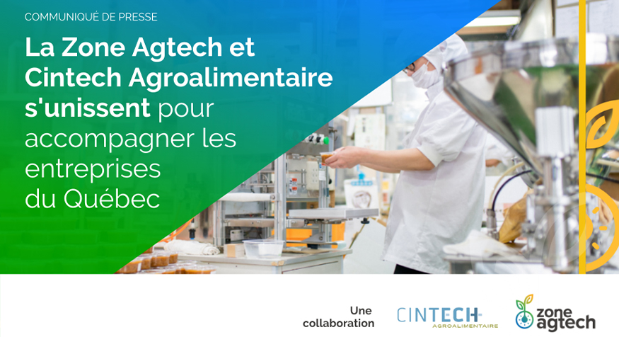 Communiqué – Zone Agtech et Cintech