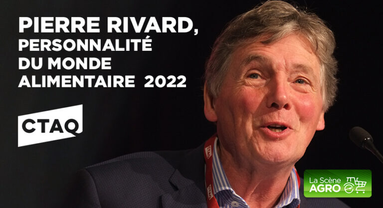 Balado – CTAQ – PIERRE RIVARD, PERSONNALITÉ DU MONDE ALIMENTAIRE 2022 (blanc)