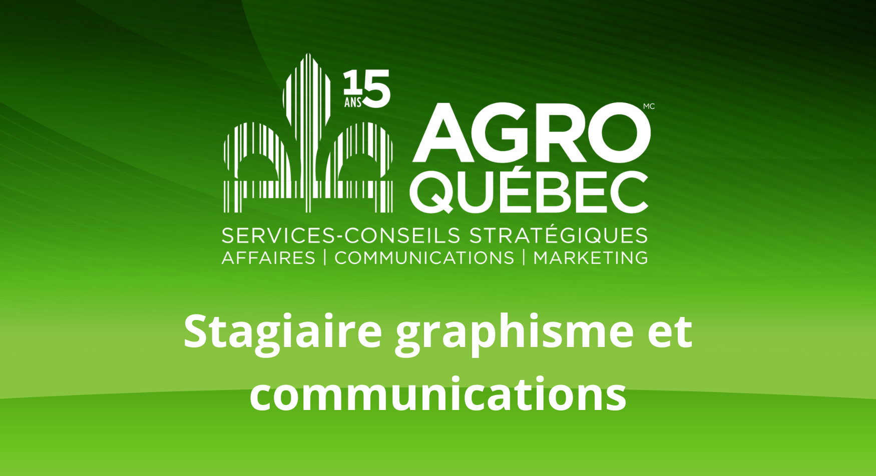 Stage graphisme Agro Québec Stage graphisme et communications