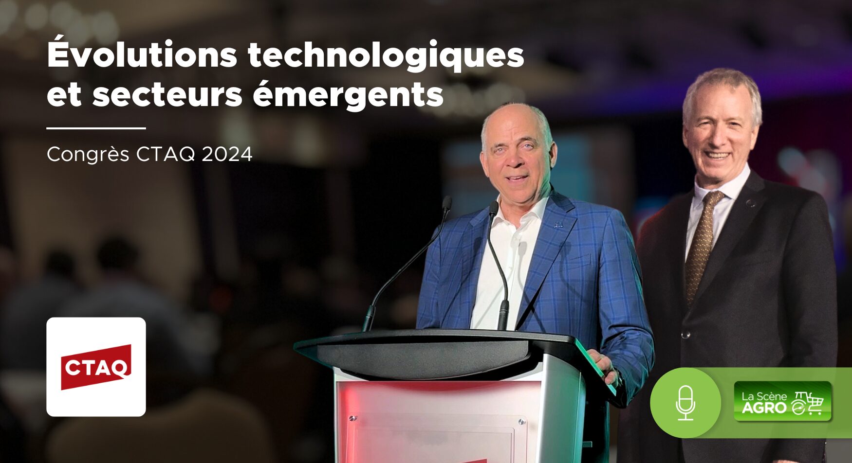 Congrès CTAQ MAPAQ MEIE Congrès CTAQ