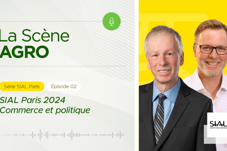 _SialParisÉpisode2_publication SIAL Paris 2024 commerce et politique