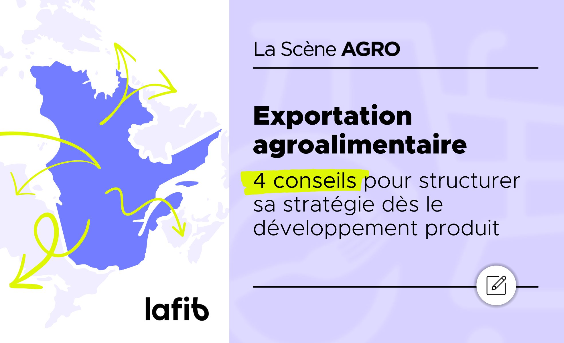 Exportation agroalimentaire - 4 conseils pour structurer sa stratégie dès le développement produit