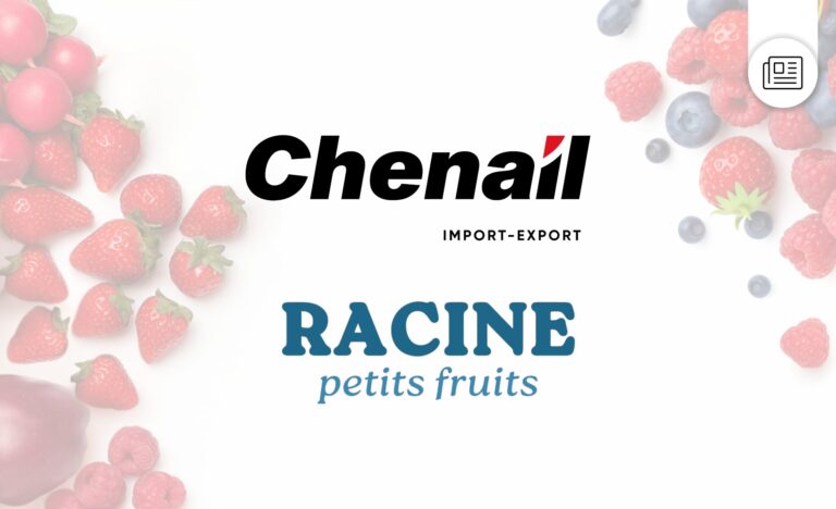 Chenail Import Export et Racine Petits Fruits