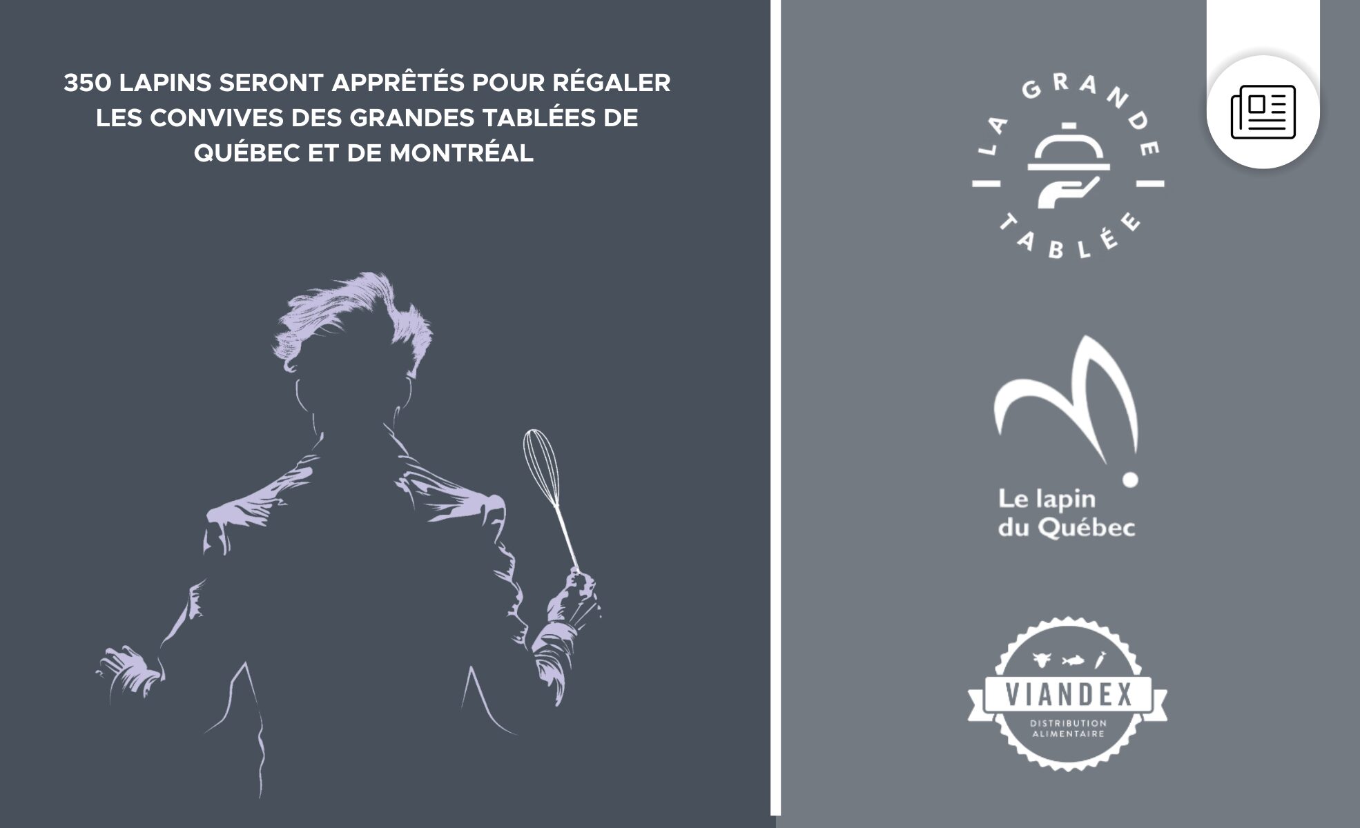 Lapin du Quebec lapin du Québec : 350 lapins seront apprêtés pour régaler les convives des grandes tablées de Québec et de Montréal